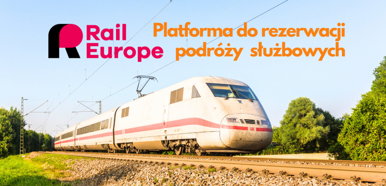 Rail Europe - dobry system do rezerwacji podróży służbowych